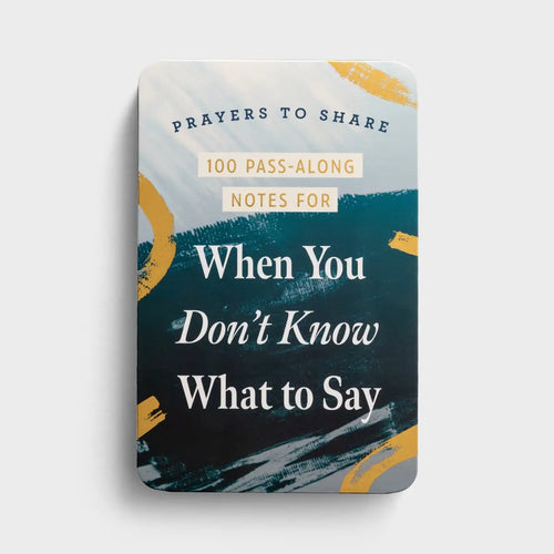 100 Pass-Along Notes for When You Don't Know What to Say
