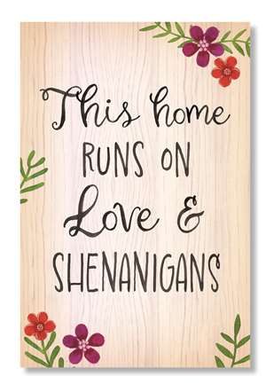 My Word! Well Said Sign - This Home Runs on Love