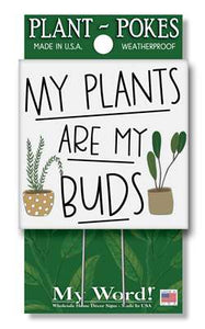 My Word! Plant Poke - My Plants Are My Buds