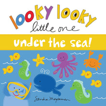 Load image into Gallery viewer, Looky Looky Little One Under the Sea Children&#39;s Book