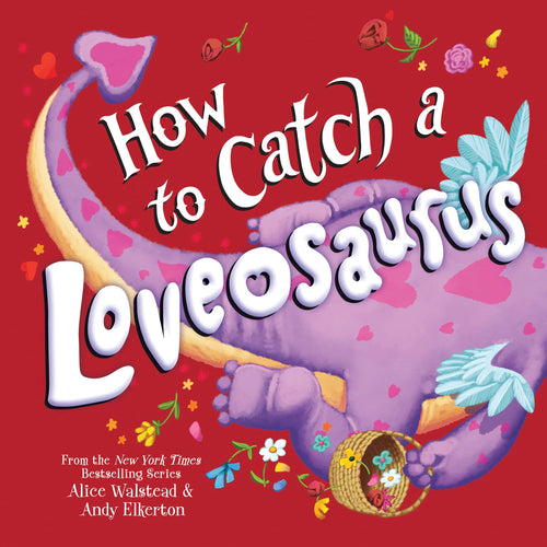 How to Catch a Loveosaurus Children's Book