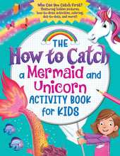 Load image into Gallery viewer, How to Catch a Mermaid and Unicorn Activity Book