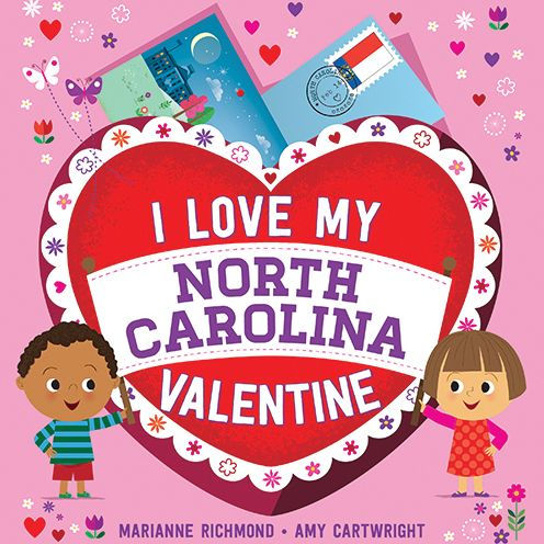 I Love My North Carolina Valentine - Children's Book
