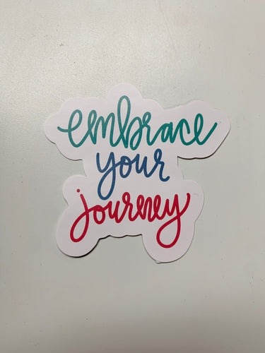 Embrace Your Journey Sticker