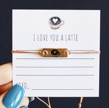 Load image into Gallery viewer, &quot;I Love You a Latte&quot; Bracelet by Lenny &amp; Eva