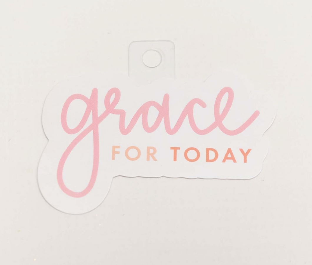 Grace for Today Sticker