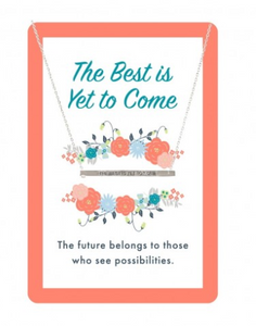 The Best is Yet to Come- Silver Bar Necklace & Keepsake Card
