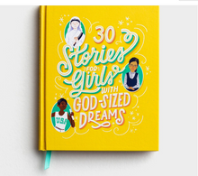 Load image into Gallery viewer, 30 Stories for Girls with God-sized Dreams