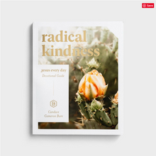 Load image into Gallery viewer, Radical Kindness - Candace Cameron Bure Devotional Guide