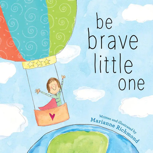 Be Brave Little One Children's Book