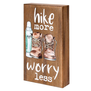 Hike More Worry Less Wooden Sign