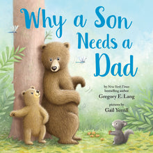 Load image into Gallery viewer, Why a Son Needs a Dad - Children’s Book