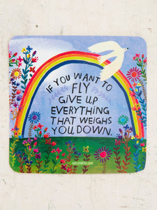 If you want to fly give up everything that weighs you down - Natural Life sticker
