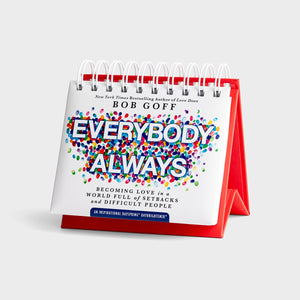 Bob Goff: Everybody Always - Inspirational Perpetual Calendar