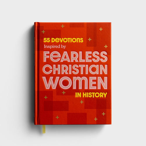 55 Devotions Inspired by Fearless Christian Women in History