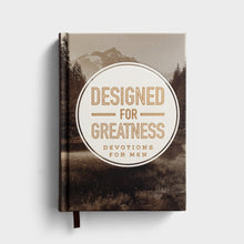 Load image into Gallery viewer, Designed for Greatness: Devotions for Men