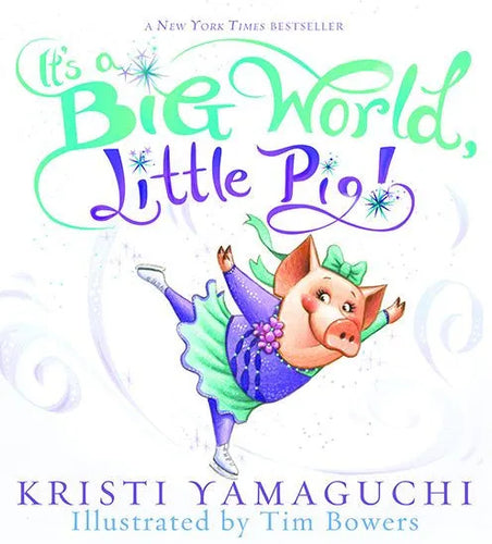 It's a Big World Little, Pig! Children's Book by Kristi Yamaguchi